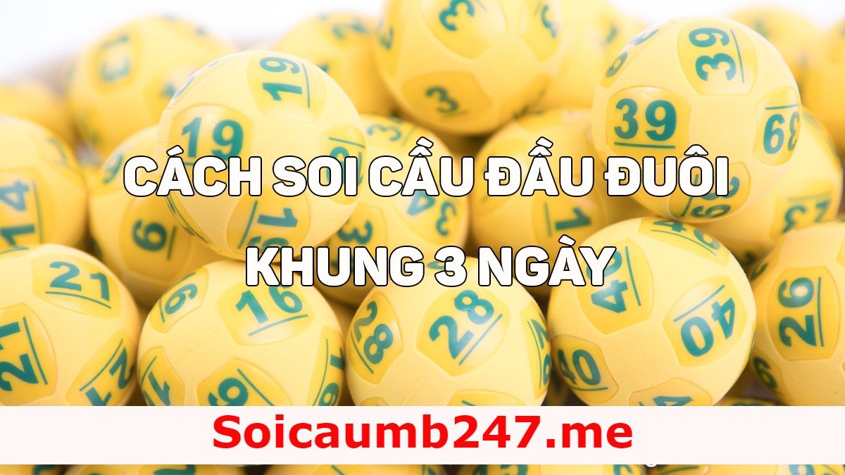 Đầu đuôi khung 3 ngày
